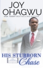 His Stubborn Chase - Christian Inspirational Fiction - Book 9 - Book