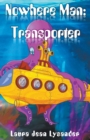 Nowhere Man : Transporter - Book