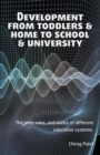 Development from Toddlers & Home to School & University - Book