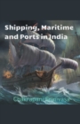 Shipping, Maritime and Ports in India - Book
