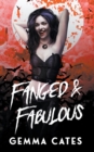 Fanged and Fabulous - Book