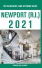 Newport (R.I.) - The Delaplaine 2021 Long Weekend Guide - Book