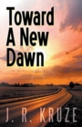 Toward a New Dawn - Book