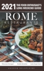 Rome - 2021 Restaurants - The Food Enthusiast's Long Weekend Guide - Book