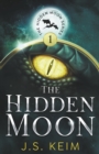 The Hidden Moon, An Unexpected Adventure in Outer Space - Book