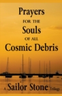 Prayers for the Souls of all Cosmic Debris - Book