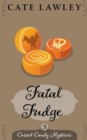 Fatal Fudge - Book