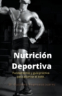 Nutricion Deportiva Fundamentos y guia practica para alcanzar el exito - Book