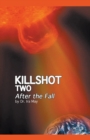 Killshot Two - After the Fall - Book