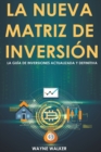 La Nueva Matriz de Inversion - Book