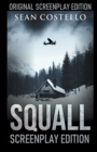 Squall : Special Screenplay Edition - Book