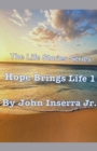 Hope Brings Life 1 - Book