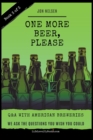 One More Beer, Please : Q&A With American Breweries Vol. 3 - Book