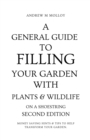 A General Guide to Filling Your Garden With Plants & Wildlife on a Shoestring - Book