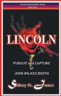 Lincoln - Pursuit and Capture of John Wilkes Booth - Book
