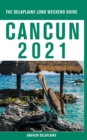 Cancun - The Delaplaine 2021 Long Weekend Guide - Book