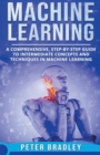 Machine Learning - A Comprehensive, Step-by-Step Guide to Intermediate Concepts and Techniques in Machine Learning - Book