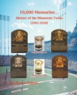 10,000 Memories - History of the Minnesota Twins - Book