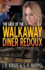 The Case of the Walkaway Diner Redoux - Book