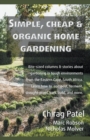 Simple, Cheap & Organic Home Gardening - Book
