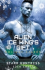 Alien Ice King's Gift - Book