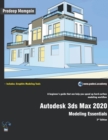 Autodesk 3ds Max 2020 : Modeling Essentials, 2nd Edition - Book