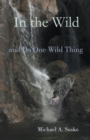 In the Wild and Do One Wild Thing - Book