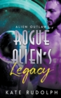 Rogue Alien's Legacy - Book