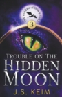 Trouble on the Hidden Moon - Book