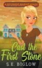 Cast the First Stone (A Christian Amateur Sleuth Mystery) - Book