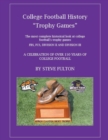 College Football History Trophy Games - Book