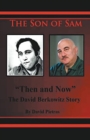 The Son of Sam Then and Now The David Berkowitz Story - Book