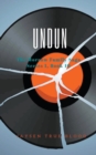 Undun : The Morrow Family Saga, Series 1 Book 10 - Book