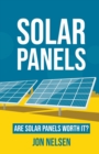 Solar Panels : Are Solar Panels Worth It? - Book