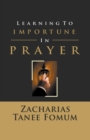 Learning to Importune in Prayer - Book