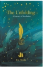 The Unfolding : A Journey of Involution - Book
