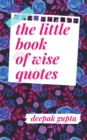 The Little Book of Wise Quotes - Book