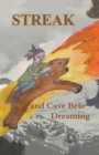 Streak and Cave Bear Dreaming - Book
