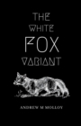 The White Fox Variant - Book
