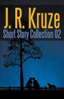 J. R. Kruze Short Story Collection 02 - Book