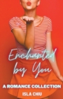 Enchanted by You : A Romance Collection - Book