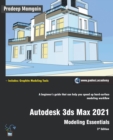 Autodesk 3ds Max 2021 : Modeling Essentials, 3rd Edition - Book