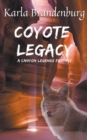 Coyote Legacy : A Canyon Legends Fantasy - Book
