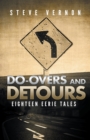 Do-Overs And Detours : Eighteen Eerie Tales - Book