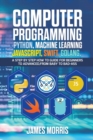 Computer Programming Python, Machine Learning, JavaScript Swift, Golang - Book