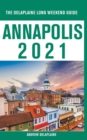 Annapolis - The Delaplaine 2021 Long Weekend Guide - Book