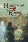 Hoarfrost to Roses - Book