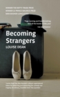 Becoming Strangers - Book