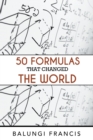 Fifty Formulas that Changed the World - Book