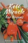 Keto Miracle For Vegans - Book